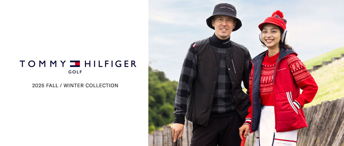 トミーヒルフィガーゴルフ（TOMMY HILFIGER GOLF）2025年 秋冬ゴルフウェア特集