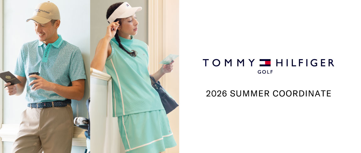 トミーヒルフィガーゴルフ（TOMMY HILFIGER GOLF）2026年 春夏ゴルフウェア特集